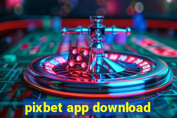 pixbet app download